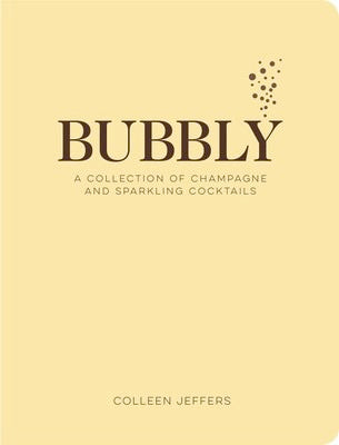 Bubbly - Cocktail Recipe Book - Colleen Jeffers