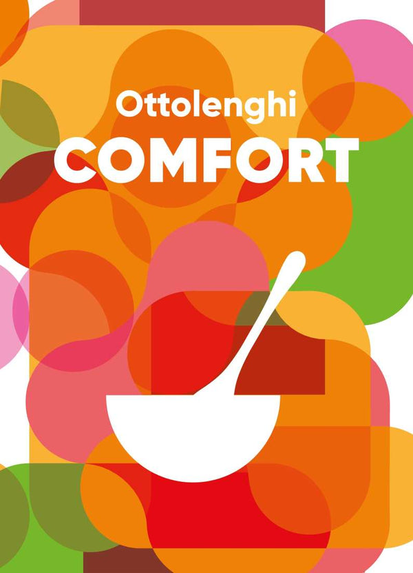 Ottolenghi Comfort Cook Book - 100+ Recipes - Yotam Ottolenghi & Helen Goh