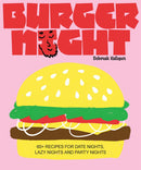 Burger Night Recipe Book - 60+ Recipes - Deborah Kaloper