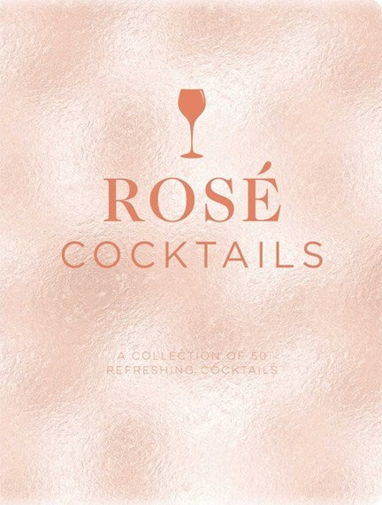 Rose Cocktails - 50 Cocktail Recipe Book - Emanuele Menash