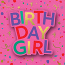 Birthday Girl - Card 15.5x15.5cm