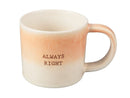 Maxwell & Williams The Mug Club Quotes Mug Always Right - 350ml