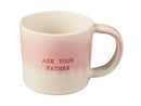 Maxwell & Williams The Mug Club Quotes Mug Ask Your Father - 350ml