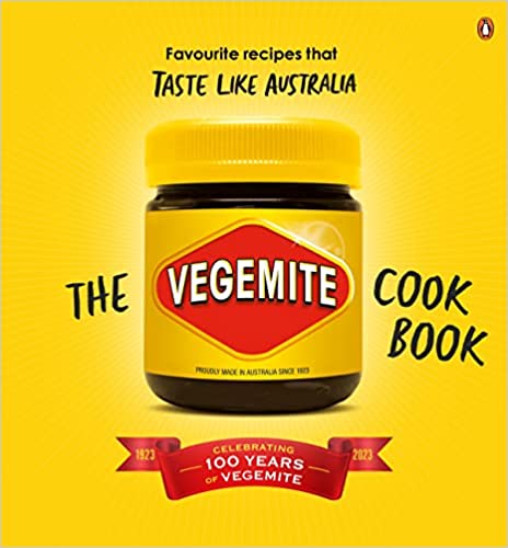 The Vegemite Cook Book - Favourite Recipes That Taste Like Australia